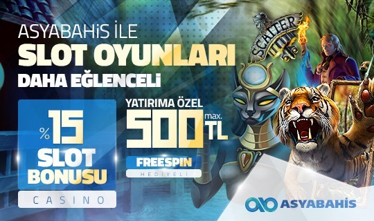 Asyabahis’ten Casino Slot Oyunlarına 15 Bonus